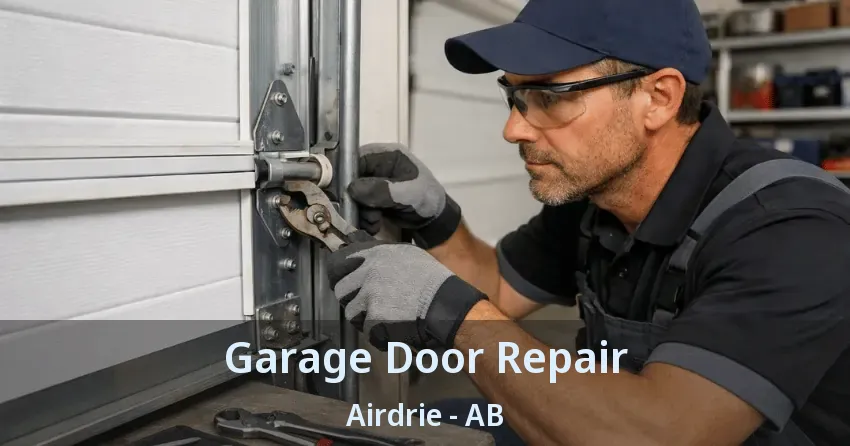 Garage Door Repair Airdrie - AB Garage Door Repair Airdrie - AB